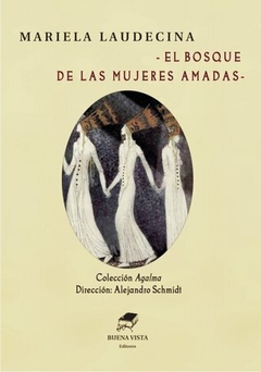 El bosque de las mujeres, Mariela Laudecina