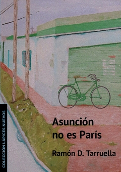 Asunción no es París, Ramón D. Tarruela