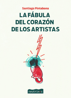 La fábula del corazón de los artistas, Santiago Pintabona