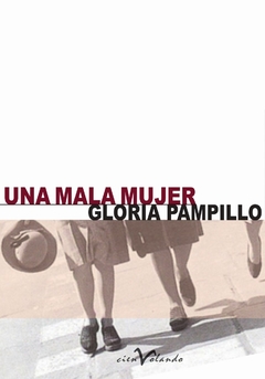 Una mala mujer, Gloria Pampillo