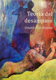 Teoría del desamparo, Orlando Van Bredam