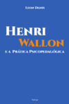Henri Wallon e a Prática Psicopedagógica