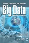 Informação, conhecimento, ação autônoma e Big Data: continuidade ou revolução