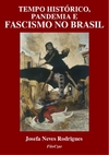Tempo Histórico, Pandemia e Fascismo no Brasil