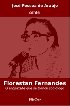 Florestan Fernandes - O engraxate que se tornou sociólogo - E-book