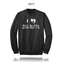 I Love Big Butts