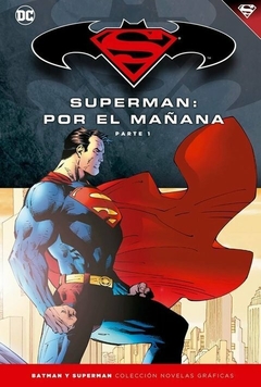 TOMO 11 - SUPERMAN POR EL MAÑANA PARTE 01