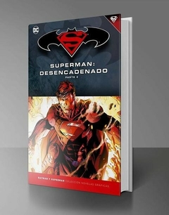 TOMO 15 - SUPERMAN DESENCADENADO PARTE 02