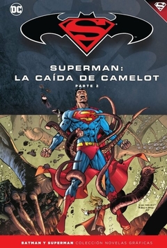 TOMO 40 - SUPERMAN LA CAÍDA DE CAMELOT PARTE 02