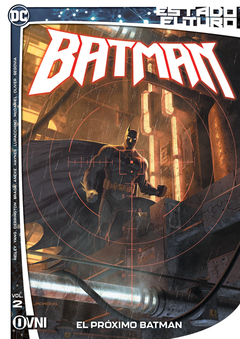 ESTADO FUTURO BATMAN VOL. 2: EL PRÓXIMO BATMAN