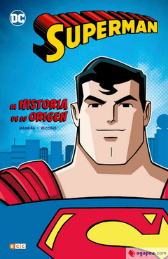 SUPERMAN - LA HISTORIA DE SU ORIGEN - TAPA BLANDA