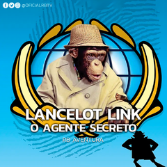 Lancelot Link, o Agente Secreto - Seriado completo