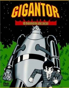 Gigantor, o Homem de Aço - Anime 1963
