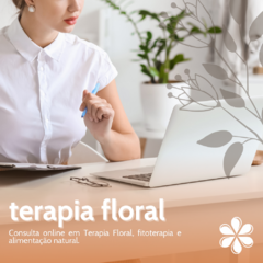 Consulta Online em Terapia Floral, Fitoterapia e Alimentação Natural