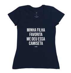 Camiseta Minha Filha - comprar online