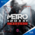 METRO 2033 REDUXX - PS4 - DIGITAL