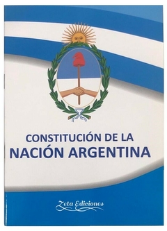 CONSTITUCIÓN DE LA NACIÓN ARGENTINA EDITORIAL ZETA EDICIONES
