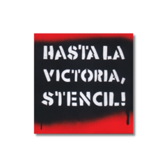 Hasta la vitoria stencil