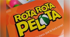 ROTA ROTA PELOTA