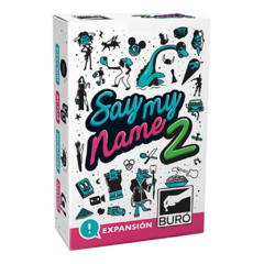 SAY MY NAME EXPANSION 2