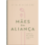 EBOOK: Mães da Aliança - Arival Dias Casimiro na internet