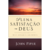 Plena Satisfação em Deus - John Piper