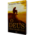 O Deus Desconhecido - Hernandes Dias Lopes - comprar online