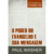 O Poder do Evangelho e sua Mensagem - Paul Washer