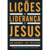 Lições de Liderança de Jesus - Bob Briner & Ray Pritchard