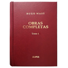 HUGO WAST - OBRAS COMPLETAS 1