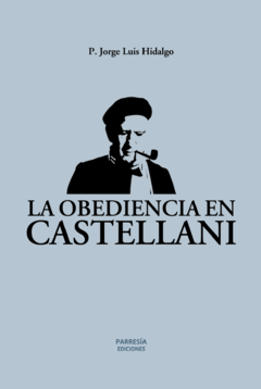 La obediencia en Castellani - Editorial QNTLC