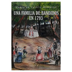 Una familia de bandidos en 1793