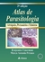 ATLAS DE PARASITOLOGIA HUMANA 2 ED