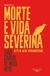 MORTE E VIDA SEVERINA - EDICAO ESPECIAL - ALFAGUARA