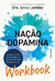 WORKBOOK: Nação dopamina