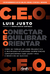 C.E.O. – Conectar, Equilibrar, Orientar