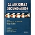 GLAUCOMAS SECUNDARIOS - comprar online