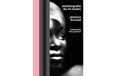 Autobiografía de mi madre - Jamaica Kincaid