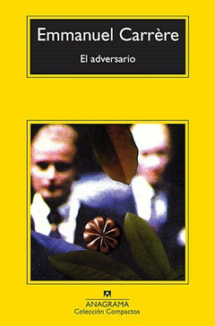 El adversario - Emmanuel Carrere