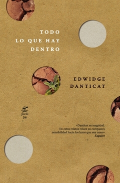 Todo lo que hay dentro - Edwidge Danticat