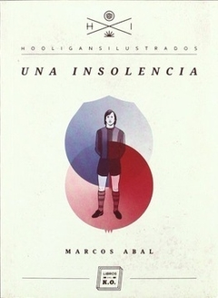 Una insolencia - Marcos Abal