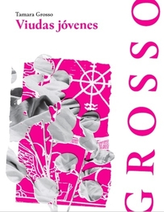 Viudas Jóvenes - Tamara Grosso