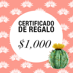 Certificado de Regalo $1,000