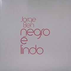 Jorge Ben - Negro É Lindo na internet