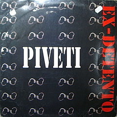 Piveti - Ex-Detento