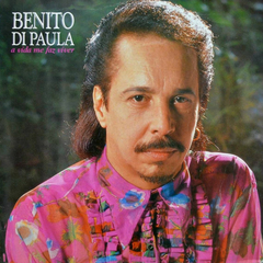 Benito di Paula – A Vida Me Faz Viver (1992)