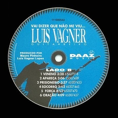 Luis Vagner – Guitarreiro - Vai Dizer Que Não Me Viu - Promo Only Djs