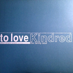 Kindred The Family Soul – Surrender To Love