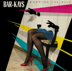 Bar-Kays – Banging The Wall