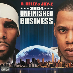 R. Kelly & Jay-Z – Unfinished Business